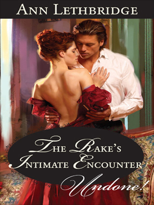 Title details for The Rake's Intimate Encounter by Ann Lethbridge - Available